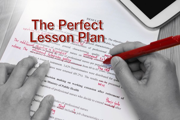 Learn How To Write A Perfect Lesson Plan